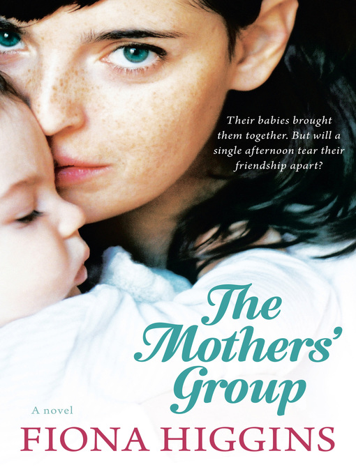 Title details for The Mothers' Group by Fiona Higgins - Wait list